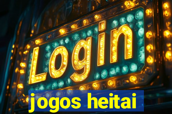 jogos heitai